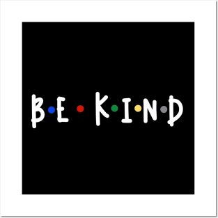 In A World Where You Can Be Anything Be Kind v4 (back print) Posters and Art